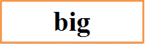 big
