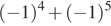 ( минус 1) в степени 4 плюс ( минус 1) в степени 5 