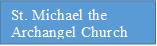 St. Michael the Archangel Church