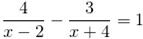 \[1)\frac{4}{{x - 2}} - \frac{3}{{x + 4}} = 1\]
