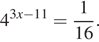 4 в степени левая круглая скобка 3x минус 11 правая круглая скобка = дробь: числитель: 1, знаменатель: 16 конец дроби . 