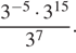  дробь: числитель: 3 в степени левая круглая скобка минус 5 правая круглая скобка умножить на 3 в степени левая круглая скобка 15 правая круглая скобка , знаменатель: 3 в степени левая круглая скобка 7 правая круглая скобка конец дроби . 