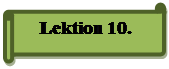 Горизонтальный свиток: Lektion 10.