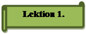 Горизонтальный свиток: Lektion 1.