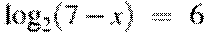 {{\log }_{2}}(7-x)~=~6