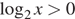  логарифм по основанию 2 x больше 0