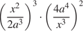  левая круг­лая скоб­ка дробь: чис­ли­тель: x в квад­ра­те , зна­ме­на­тель: 2a в кубе конец дроби пра­вая круг­лая скоб­ка в кубе умно­жить на левая круг­лая скоб­ка дробь: чис­ли­тель: 4a в сте­пе­ни 4 , зна­ме­на­тель: x в кубе конец дроби пра­вая круг­лая скоб­ка в квад­ра­те 
