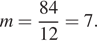 m= дробь: числитель: 84, знаменатель: 12 конец дроби =7. 