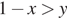 1 минус x боль­ше y