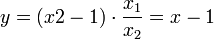 y=(x2-1)\cdot \frac{x_1}{x_2}=x-1