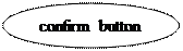 Овал: confirm button