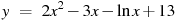 y~=~2x^2-3x-\ln x+13