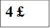 4 £