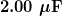\boldsymbol{2.00 \;\mu \textbf{F}}