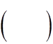 (	)