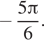 Описание:  минус дробь: числитель: 5 Пи , знаменатель: 6 конец дроби . 