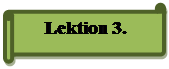 Горизонтальный свиток: Lektion 3.
