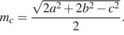 m_c= дробь: числитель: корень из 2a в квадрате плюс 2b в квадрате минус c в квадрате , знаменатель: 2 конец дроби . 