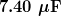 \boldsymbol{7.40 \;\mu \textbf{F}}
