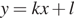 y=kx плюс l