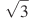 \sqrt{3}