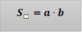 S_▭=a∙b
