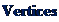 Надпись: Vertices 