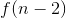 f(n - 2) 