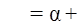 = α + β ·