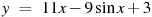 y~=~11x-9\sin x+3