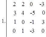 2	2	0	-3
3	4	-5	0
1.	1	0	-1	3
        0	1	-3	0

