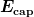 \boldsymbol{E_{\textbf{cap}}}