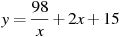 y=\frac{98}{x} +2x+15