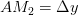 AM_{2} = \Delta y