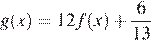 g(x)=12f(x) плюс дробь: числитель: 6, знаменатель: конец дроби 13