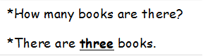 *How many books are there?
*There are three books.
