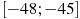 [-48;-45]