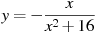 y=-\frac{x}{x^2 +16}