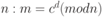 Описание: n : m=c^d(mod n) 
