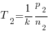 T_2={1/k}{p_2/n_2}