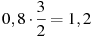 0,8\cdot\frac{3}{2}=1,2