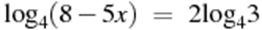 {{\log }_{4}}(8-5x)~=~2{{\log }_{4}}3