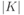 | K |