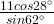 \frac{11{cos 28^\circ }}{{sin 62^\circ }}