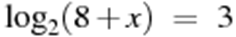 {{\log }_{2}}(8+x)~=~3