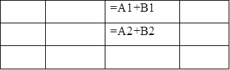 		=A1+B1	
		=A2+B2	
			

