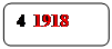 Скругленный прямоугольник: 4  1918