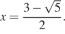 x= дробь: числитель: 3 минус корень из 5, знаменатель: 2 конец дроби . 