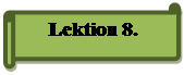 Горизонтальный свиток: Lektion 8.