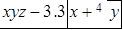 xyz - 3.3	x + 4	y


